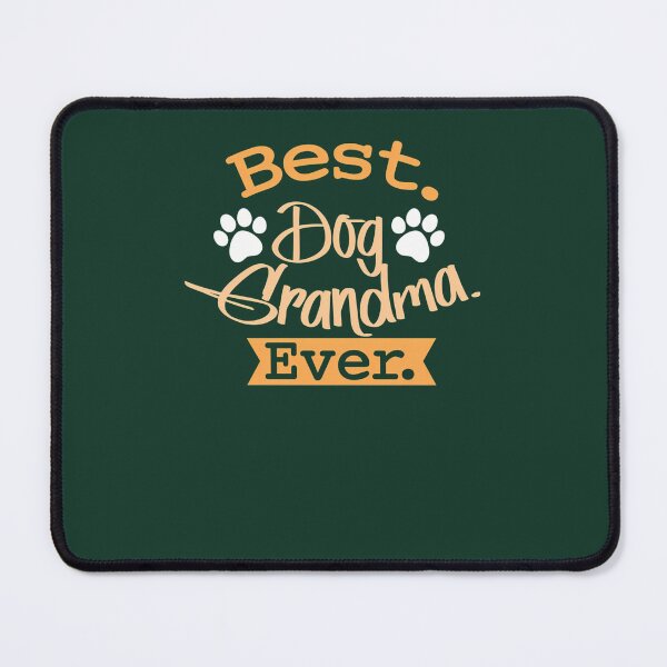 Item preview, Best Dog Grandma Ever 3 designed and sold by LikhaByMae.