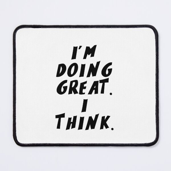 Item preview, Text Typography I'm doing great. I think. Forgetful Adult Humor designed and sold by TypeboldStudio.