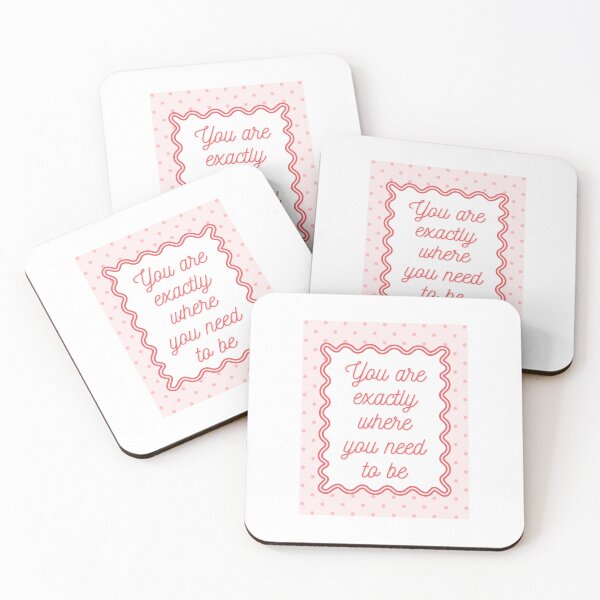 Item preview, you are exactly where you need to be designed and sold by BingBangDesigns.