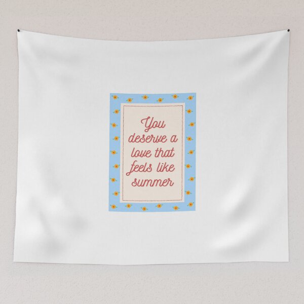 Item preview, you deserve a love that feels like summer designed and sold by BingBangDesigns.