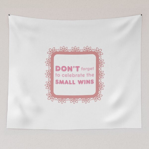 Item preview, Don't forget to celebrate the small wins designed and sold by BingBangDesigns.