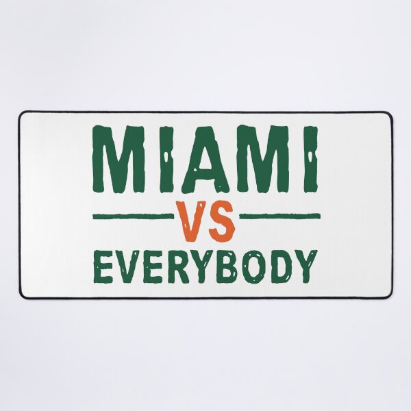 Item preview, MIAMI VS EVERYBODY designed and sold by delllsdesigns.