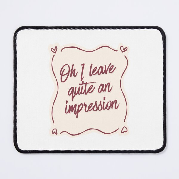 Item preview, Oh I leave quite an impression designed and sold by BingBangDesigns.