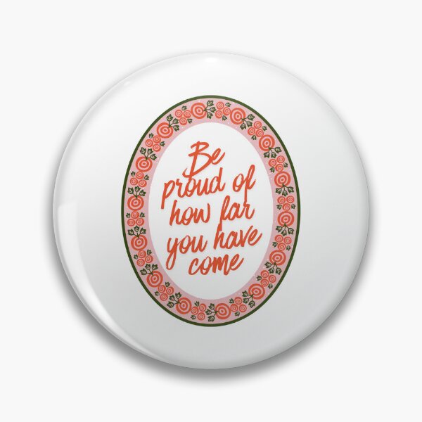 Item preview, Be proud of how far you have ome designed and sold by BingBangDesigns.