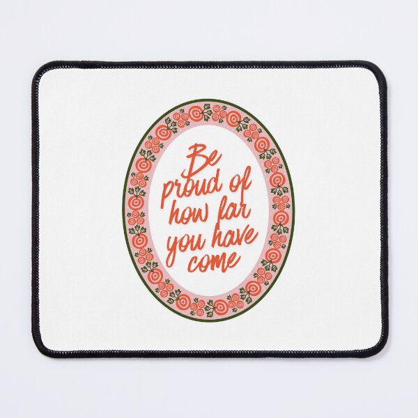 Item preview, Be proud of how far you have ome designed and sold by BingBangDesigns.