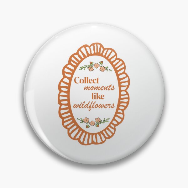 Item preview, Collect moments like wildflowers designed and sold by BingBangDesigns.