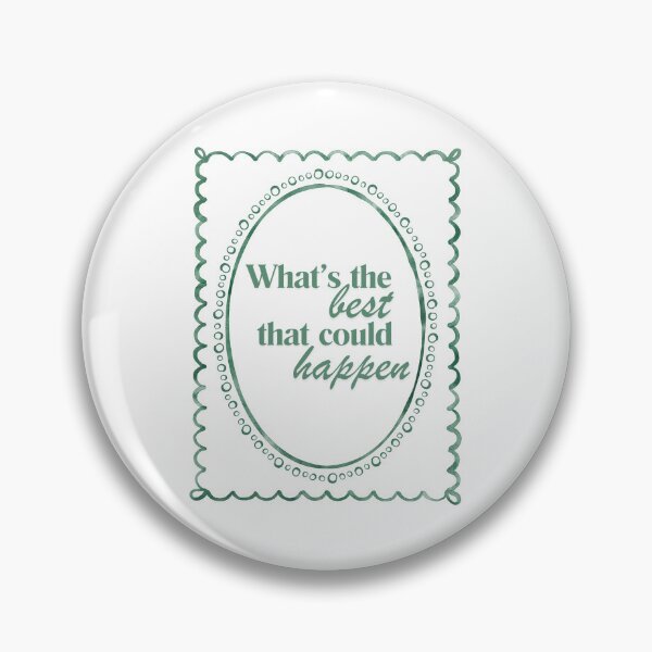 Item preview, What's the best that could happen designed and sold by BingBangDesigns.