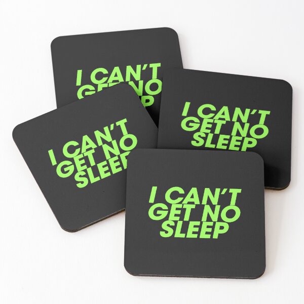 Item preview, I Can't Get No Sleep designed and sold by thetshirtworks.