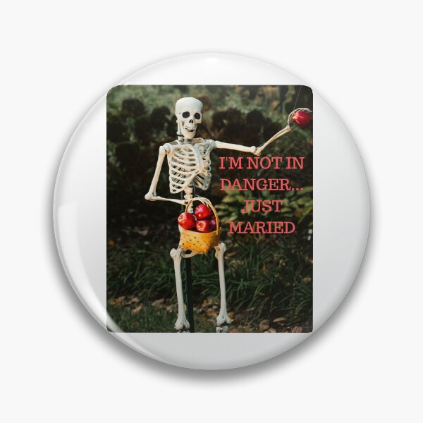 Item preview, Im Not In Danger Just Married Funny Skeleton Husband designed and sold by MariaPCMaria.