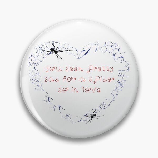 Item preview, You Seem Pretty Sad for a Spider So in Love designed and sold by GreenxGreen.