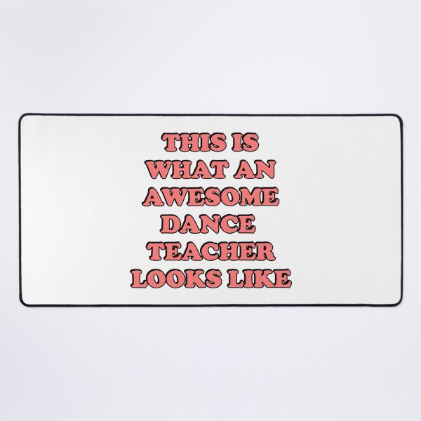 Item preview, Dance Teacher designed and sold by Inspirationmotivation.