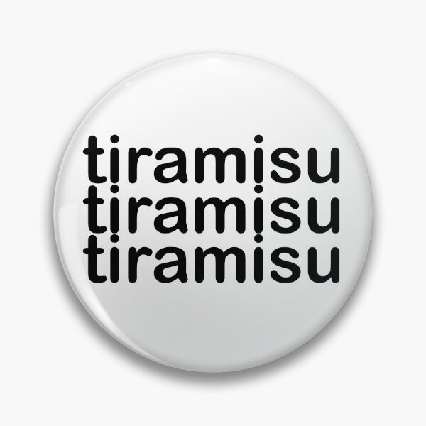 Item preview, Tiramisu Tiramisu Tiramisu designed and sold by GreenxGreen.