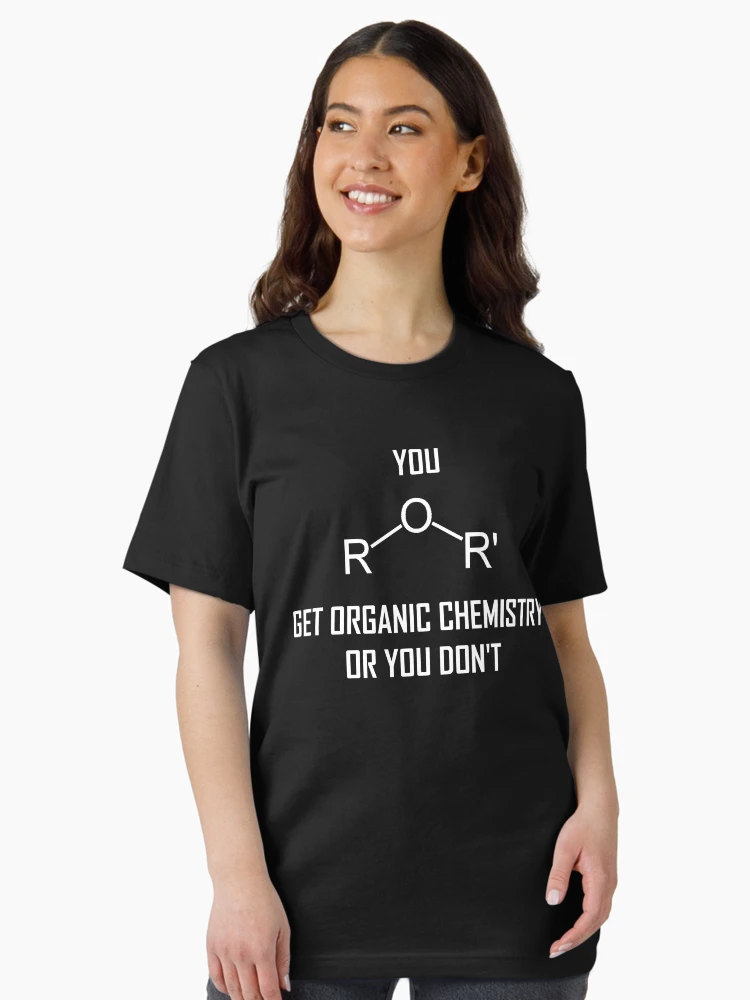 You Ether Get Organic Chemistry, Or You Don't- Funny Chemistry