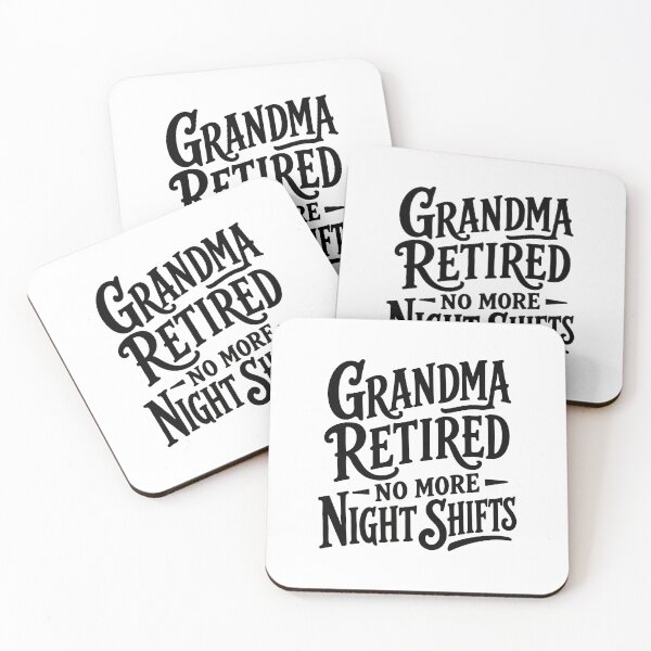 Item preview, Grandma Retired — No More Night Shifts designed and sold by KiwyStudio.