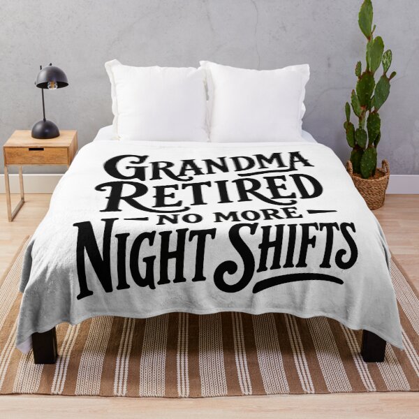 Item preview, Grandma Retired — No More Night Shifts designed and sold by KiwyStudio.