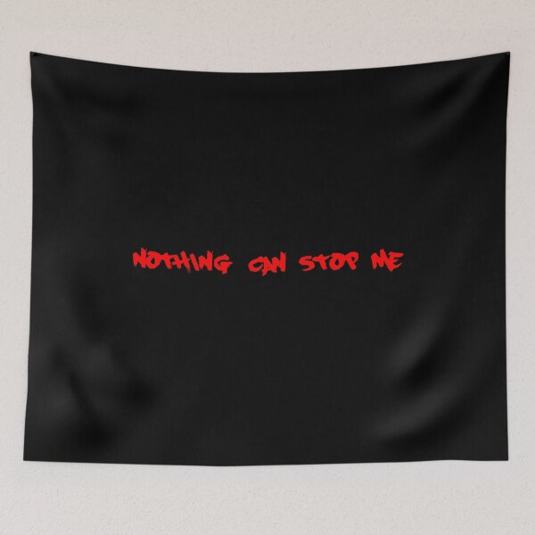 Item preview, Nothing Can Stop Me black/red designed and sold by blueprint198686.