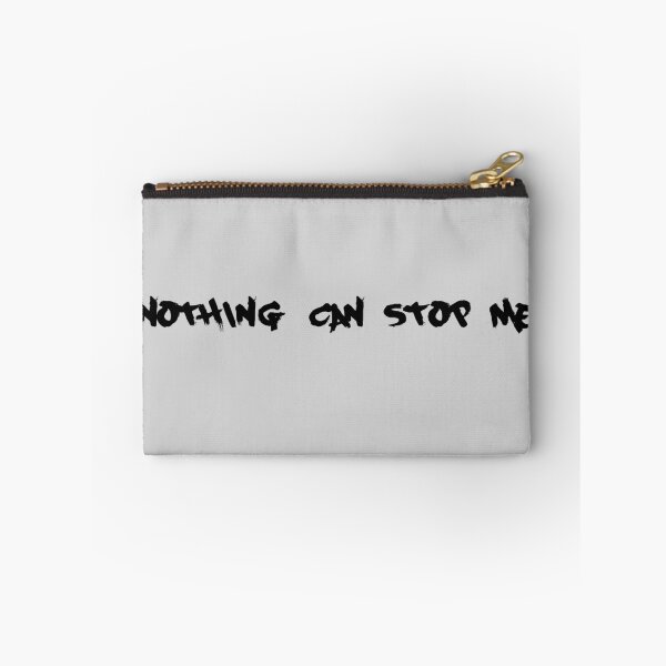 Item preview, Nothing Can Stop Me grey/black designed and sold by blueprint198686.