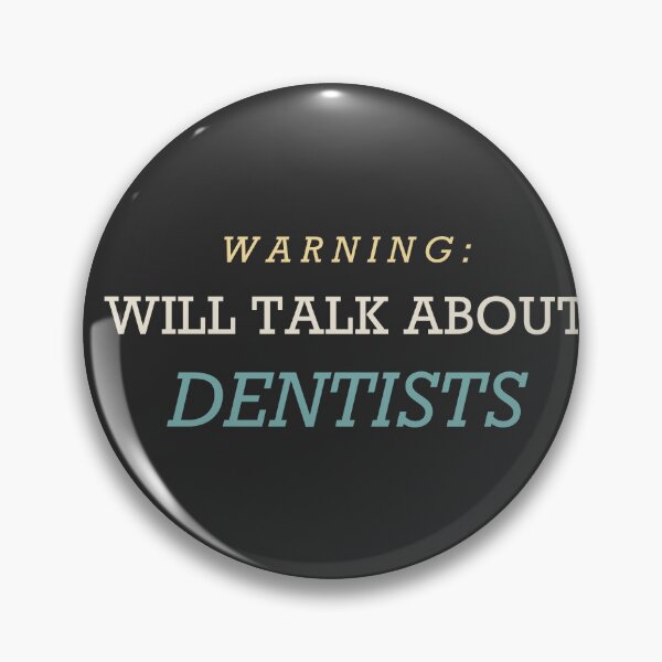 Item preview, Warning: Will Talk About Dentists - Dentist designed and sold by RetroThreadWorks.