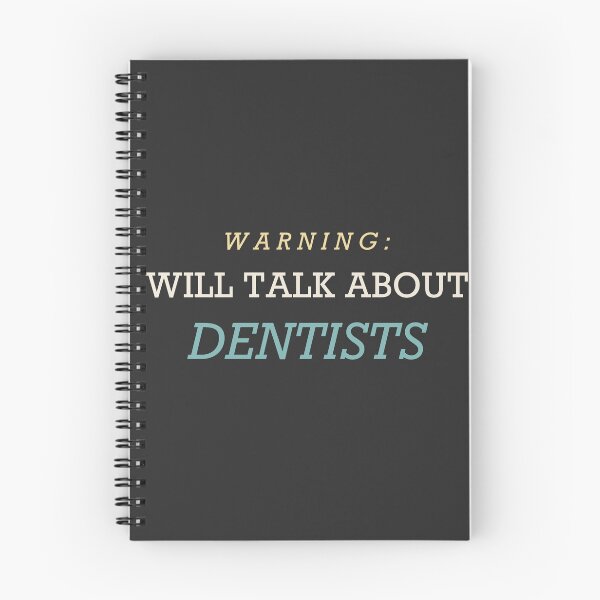 Item preview, Warning: Will Talk About Dentists - Dentist designed and sold by RetroThreadWorks.