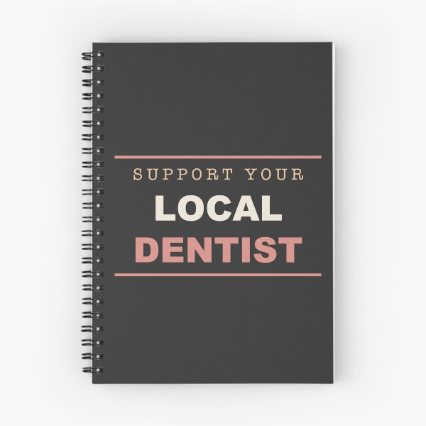 Item preview, Support Your Local Dentist - Dentist designed and sold by RetroThreadWorks.