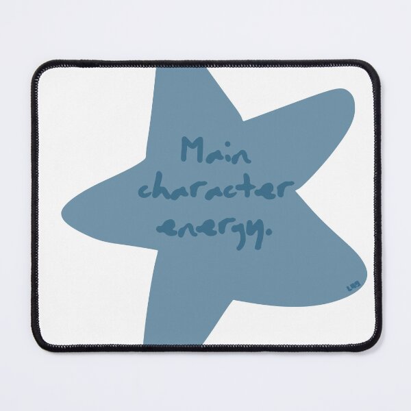 Item preview, Main Character Energy Blue Star Quote designed and sold by L98-Studio.