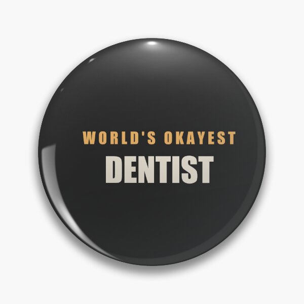 Item preview, World's Okayest Dentist - Dentist designed and sold by RetroThreadWorks.