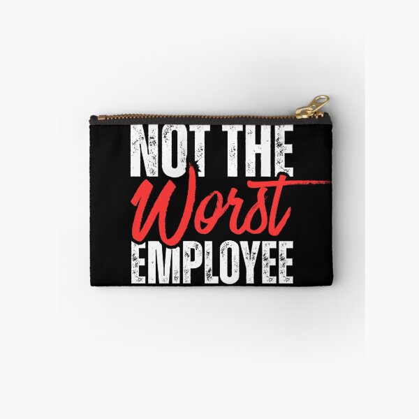Item preview, Not the Worst Employee designed and sold by Dondonmart.
