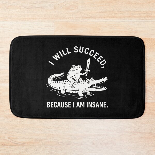 Item preview, I Will Succeed, Because I Am Insane Motivational Success Mindset Determined Hustler designed and sold by Doodleoub.