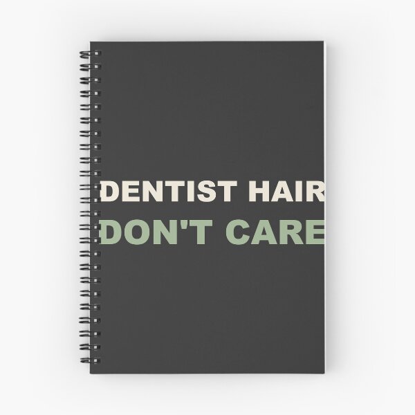Item preview, Dentist Hair Don't Care - Dentist designed and sold by RetroThreadWorks.