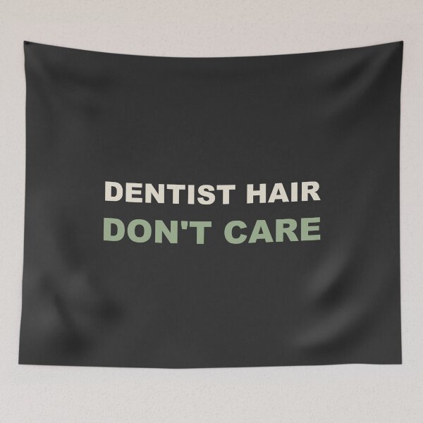 Item preview, Dentist Hair Don't Care - Dentist designed and sold by RetroThreadWorks.