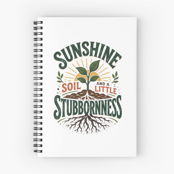 Item preview, Sunshine Soil And A Little Stubbornness Plant Lover designed and sold by Colorful Designs.