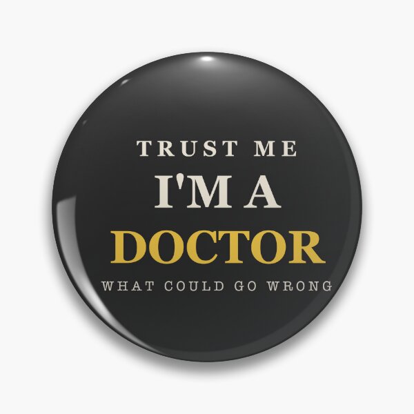Item preview, Trust Me I'm A Doctor - Doctor designed and sold by RetroThreadWorks.