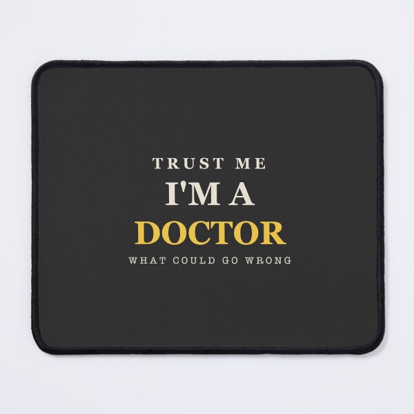 Item preview, Trust Me I'm A Doctor - Doctor designed and sold by RetroThreadWorks.