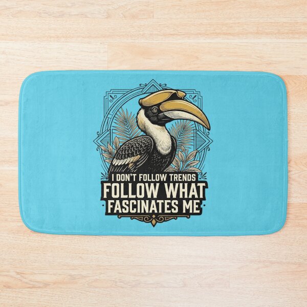 Item preview, Great Hornbill I Don't Follow Trends I Follow What Fascinates Me designed and sold by Max Store.
