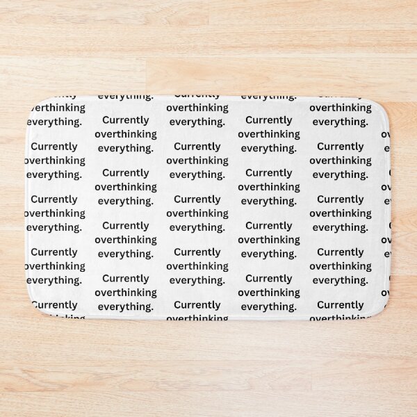 Item preview, Currently overthinking everything designed and sold by theunico.