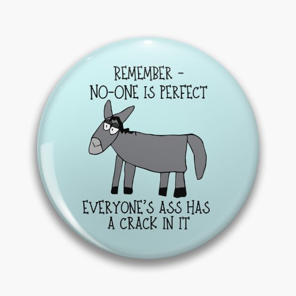Item preview, "Everyone's Ass has a crack in it" Dopey Donkey by Everything Eli designed and sold by EverythingEli.
