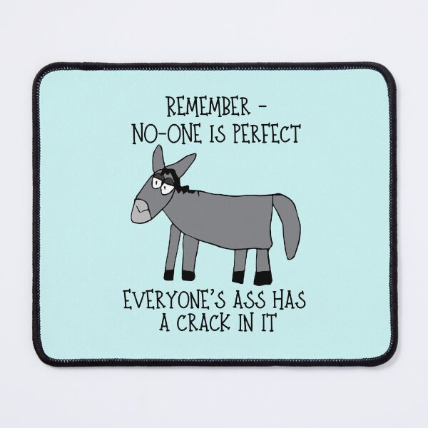 Item preview, "Everyone's Ass has a crack in it" Dopey Donkey by Everything Eli designed and sold by EverythingEli.