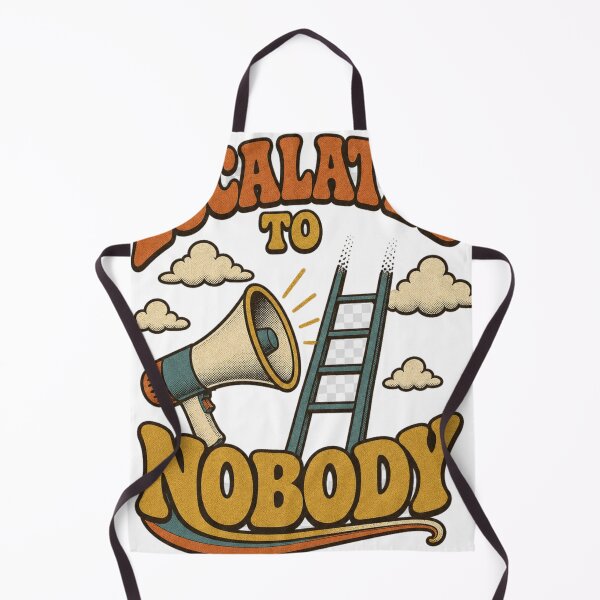 Item preview, Escalated To Nobody Retro Office Humor designed and sold by BoosterShop.