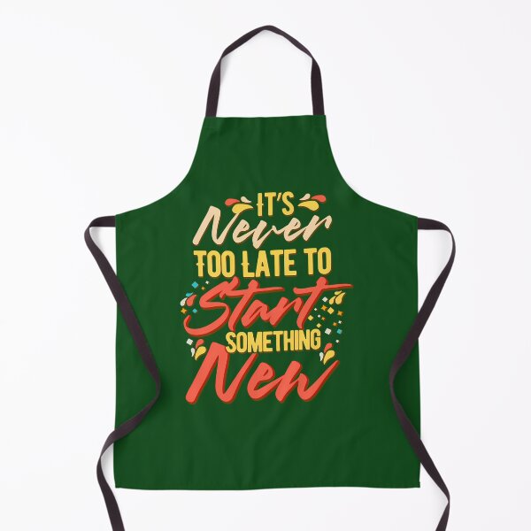 Item preview, It'S Never Too Late To Start Something New - Better Person Stay Motivated 63 designed and sold by DreamWorksde.