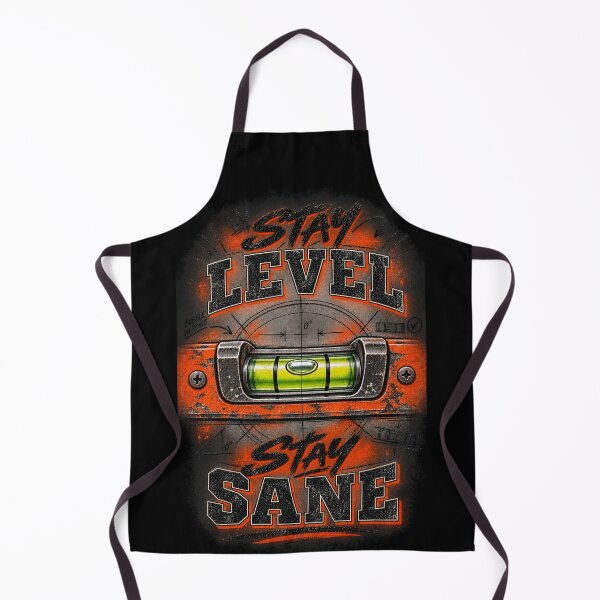 Item preview, Stay Level, Stay Sane • Builders, Carpenters and Plumbers designed and sold by Applecrunch.