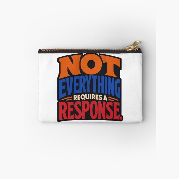 Item preview, Not Everything Requires a Response designed and sold by GroveLaneCreative.