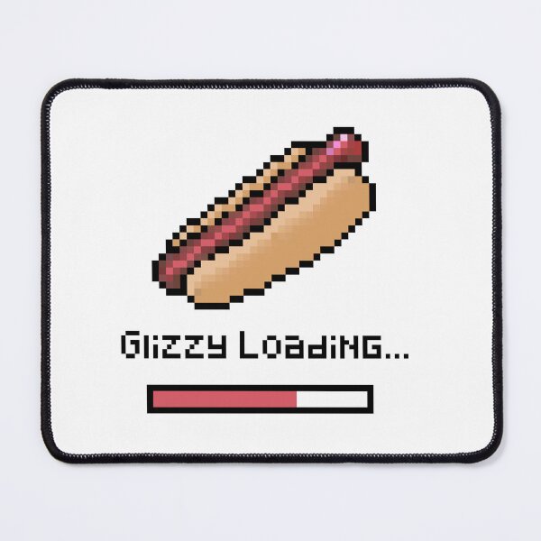 Item preview, Glizzy Loading... designed and sold by AbrahamicDesign.