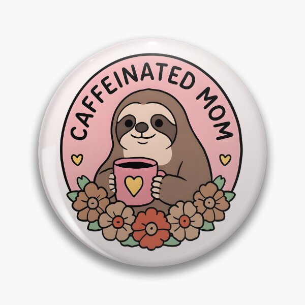 Item preview, Caffeinated Mom Cute Sloth designed and sold by LuloCreative.