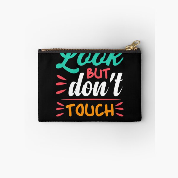 Item preview, Look but don_t touch designed and sold by BrainCashPop.