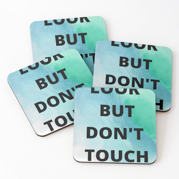 Item preview, Look but don_t touch Premium designed and sold by BrainCashPop.