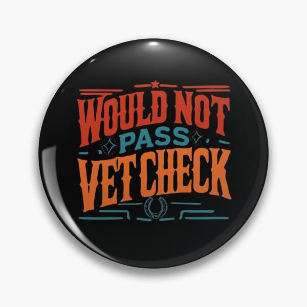 Item preview, Would Not Pass Vet Check Funny Horse Riding Equestrian Western designed and sold by haitrieuic96.