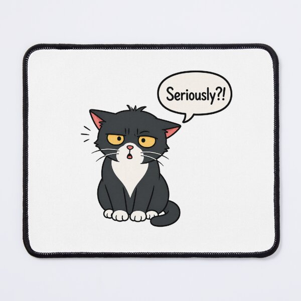 Item preview, Grumpish Cat – Seriously?! designed and sold by neko-lyric.