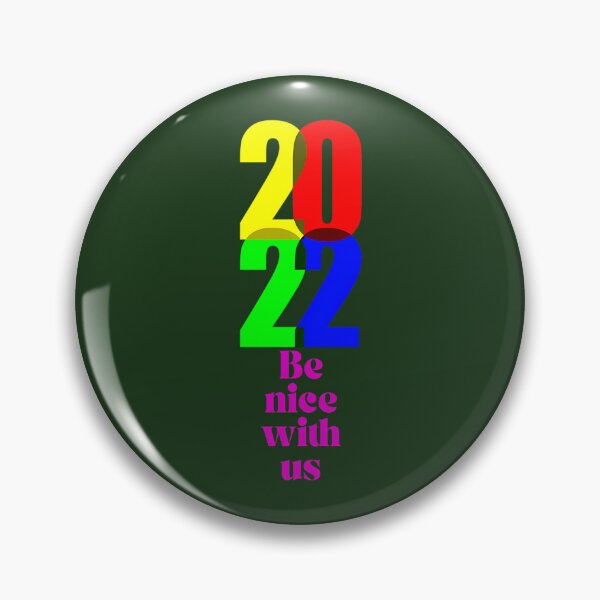 Item preview, 2022 Be Nice With Us 586 designed and sold by MaymaCAA.