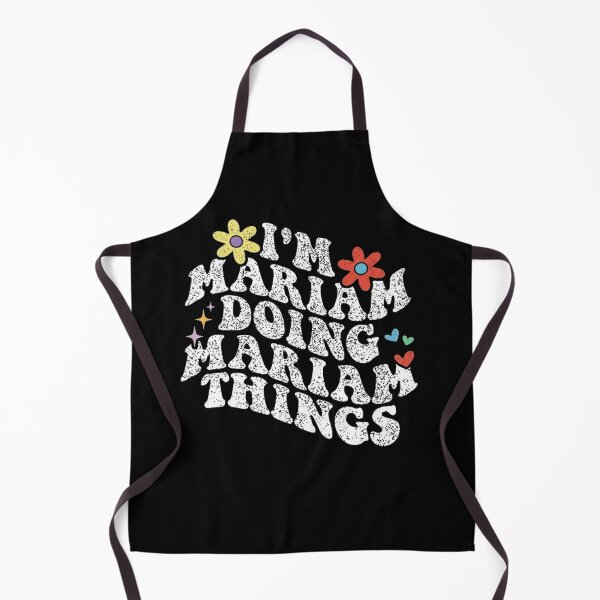 Item preview, Im Mariam Doing Mariam Things Funny Personal Name Gift designed and sold by haitrieuic96.