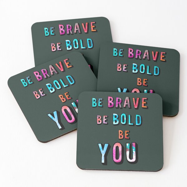 Item preview, Be Bold Be Brave Be You 82 designed and sold by CosmicCherryArt.